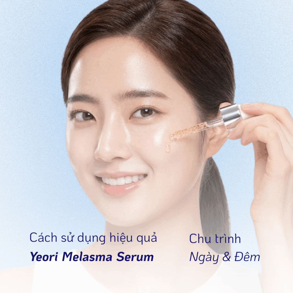 HƯỚNG DẪN SỬ DỤNG YEORI MELASMA SERUM HIỆU QUẢ TRONG CHU TRÌNH NGÀY VÀ ĐÊM
